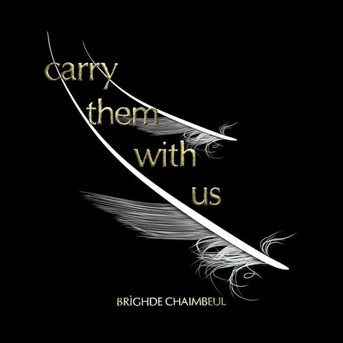 Carry Them With Us by Brìghde Chaimbeul cover art
