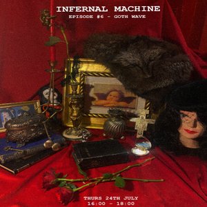 Infernal Machine: Goth Wave on 24/07/2025 from 16:00-18:00
