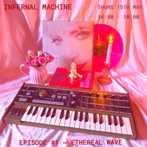 Infernal Machine: Ethereal Wave on 15/05/2025 from 16:00-18:00 Infernal Machine: Ethereal Wave on 15/05/2025 from 16:00-18:00