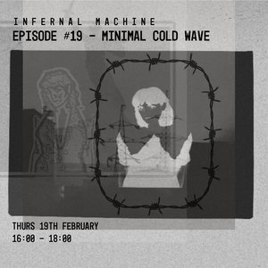 Infernal Machine: Minimal Cold Wave on 19/02/2026 from 16:00-18:00