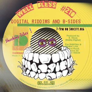 Well Bless: #210 - Digital Riddims & B-sides on 05/11/2025 from 19:00-21:00