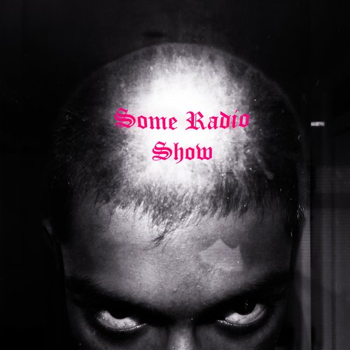 Some Radio Show