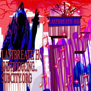 LASTBREATH HQ ENDTRODUCING....