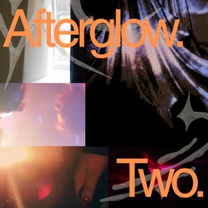 Afterglow: Two: 2 After 2 Glow on 09/01/2026 from 20:00-21:00