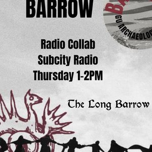 The Long Barrow: Barrow Mag Collab! on 27/11/2025 from 13:00-14:00