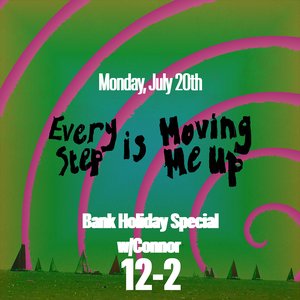 Every Step Is Moving Me Up: #039 - Glasgow Fair Special w/Connor on 20/07/2026 from 12:00-14:00