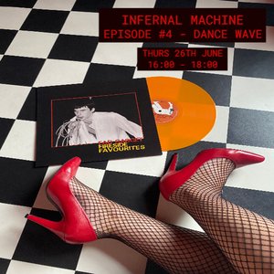 Infernal Machine: Dance Wave on 26/06/2025 from 16:00-18:00 Infernal Machine: Dance Wave on 26/06/2025 from 16:00-18:00